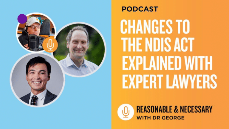 Mitchell Skipsey on Reasonable and Necessary Podcast NDIS Act changes tile 800 x 450