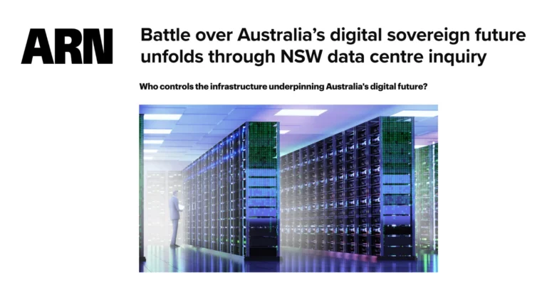 ARN: Battle over Australia’s digital sovereign future unfolds through NSW data centre inquiry