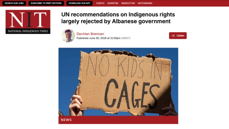 National Indigenous Times coverage: UN recommendations on Indigenous rights largely rejected by Albanese government